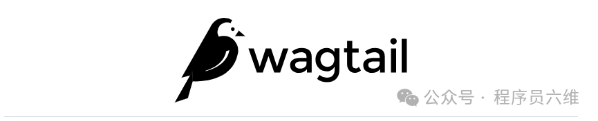 Wagtail,一个基于python的强大且易用的cms